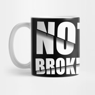 Not broken message Mug